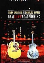 Watch Mark Knopfler and Emmylou Harris: Real Live Roadrunning 2006 2KMovies