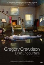 Watch Gregory Crewdson: Brief Encounters 2KMovies