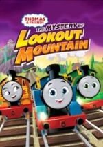 Watch Thomas & Friends: All Engines Go - The Mystery of Lookout Mountain 2KMovies