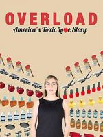 Watch Overload: America\'s Toxic Love Story 2KMovies