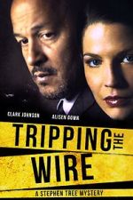 Watch Tripping the Wire: A Stephen Tree Mystery 2KMovies