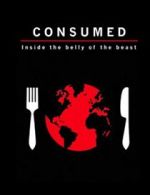 Watch Consumed: Inside the Belly of the Beast 2KMovies