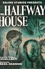 Watch The Halfway House 2KMovies
