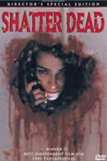 Watch Shatter Dead 2KMovies