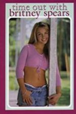 Watch Time Out with Britney Spears 2KMovies
