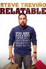Watch Steve Trevino: Relatable 2KMovies