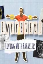 Watch Infested! Living with Parasites 2KMovies