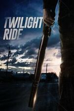 Watch Twilight Ride 2KMovies