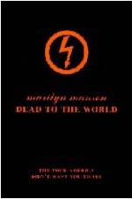 Watch Marilyn Manson - Dead to the World 2KMovies