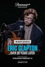 Watch Eric Clapton Unplugged... Over 30 Years Later (TV Special 2025) 2KMovies