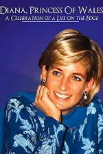 Watch Diana, Princess of Wales: a Celebration of a Life 2KMovies