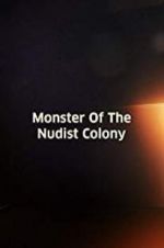 Watch Monster of the Nudist Colony 2KMovies