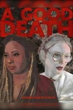 Watch A Good Death 2KMovies