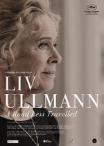 Watch Liv Ullmann: A Road Less Travelled 2KMovies