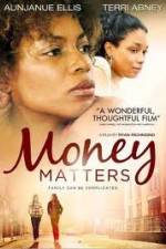 Watch Money Matters 2KMovies