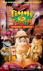 Watch The Adventures of Timmy the Tooth: Spooky Tooth 2KMovies
