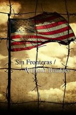 Watch Sin Fronteras Without Borders 2KMovies