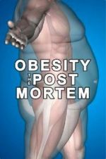 Watch Obesity: The Post Mortem 2KMovies