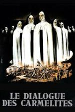 Watch The Dialogue of the Carmelites 2KMovies