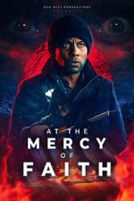 Watch At the Mercy of Faith (Proof of Concept) (Short 2025) 2KMovies