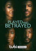 Watch Played and Betrayed 2KMovies