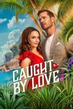 Watch Caught by Love 2KMovies