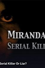 Watch Miranda Barbour: Serial Killer Or Liar 2KMovies