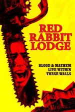 Watch Red Rabbit Lodge 2KMovies