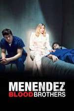 Watch Menendez: Blood Brothers 2KMovies