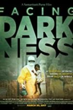 Watch Samaritan\'s Purse presents Facing Darkness 2KMovies