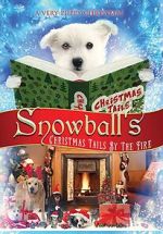 Watch Snowball\'s Christmas Tails by the Fire 2KMovies