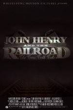 Watch John Henry and the Railroad 2KMovies