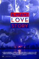 Watch A Miami Love Story 2KMovies