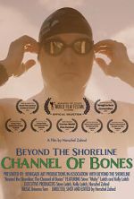 Watch Beyond the Shoreline: The Channel of Bones 2KMovies