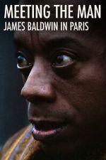 Watch Meeting the Man: James Baldwin in Paris 2KMovies