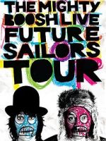 Watch The Mighty Boosh Live: Future Sailors Tour 2KMovies