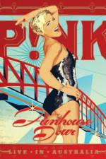 Watch Pink Funhouse Tour - Live in Australia 2KMovies