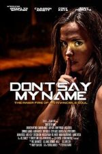 Watch Don\'t Say My Name 2KMovies