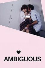 Watch Ambiguous 2KMovies