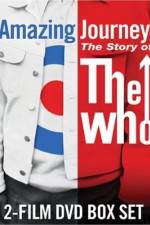 Watch Amazing Journey The Story of The Who 2KMovies