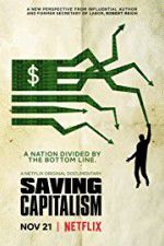 Watch Saving Capitalism 2KMovies