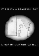 Watch It's Such a Beautiful Day (Short 2011) 2KMovies