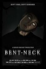 Watch Bent Neck (Short 2020) 2KMovies