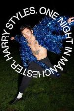 Watch Harry Styles. One Night in Manchester. 2KMovies