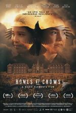 Watch Bones of Crows 2KMovies