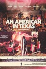 Watch An American in Texas 2KMovies