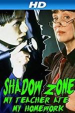Watch Shadow Zone: My Teacher Ate My Homework 2KMovies