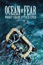 Watch Ocean of Fear Worst Shark Attack Ever 2KMovies
