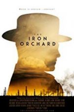 Watch The Iron Orchard 2KMovies
