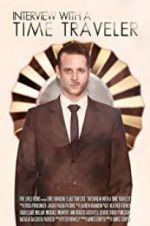 Watch Interview with a Time Traveler 2KMovies